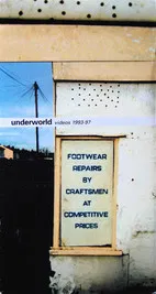 Underworld Videos 1993-97; Footwear Repairs by Craftsmen at Competitive Prices poster background