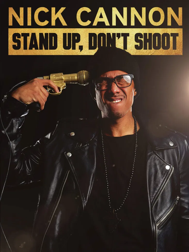 Nick Cannon: Stand Up, Don't Shoot poster background