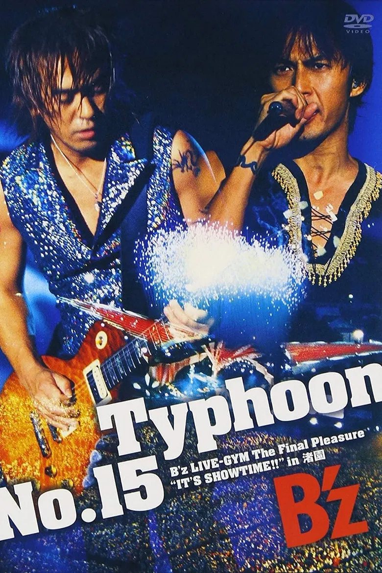 Typhoon No.15 〜B'z LIVE-GYM The Final Pleasure "IT'S SHOWTIME!!" in 渚園〜 poster background