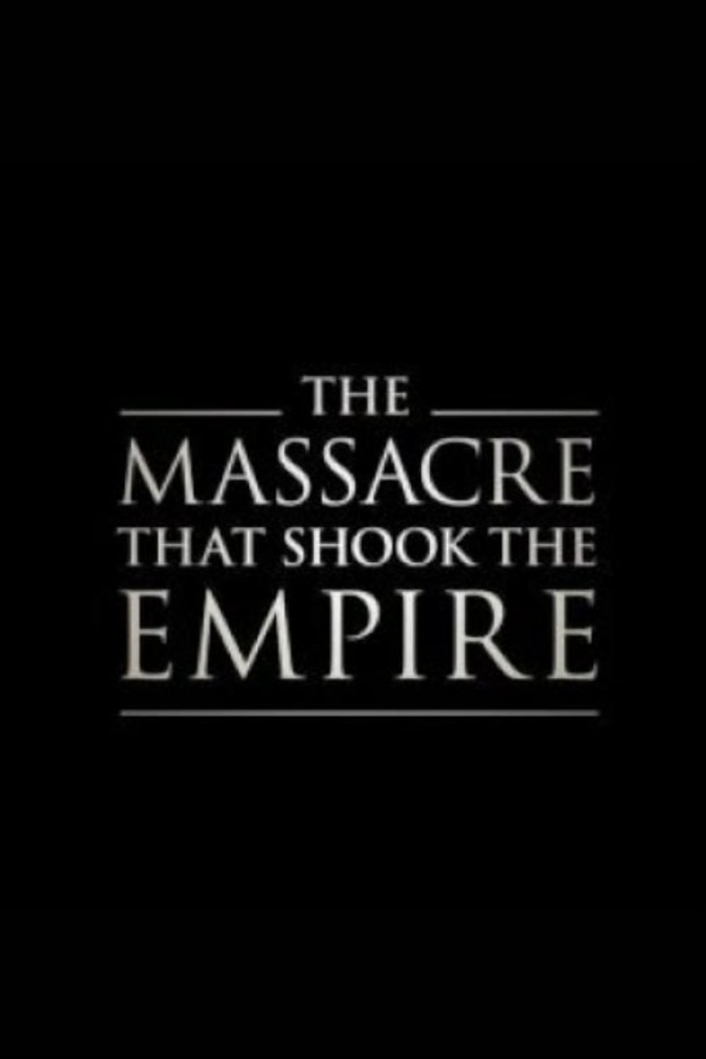 The Massacre That Shook the Empire poster background