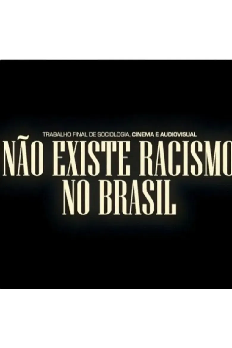 Não Existe Racismo no Brasil poster background