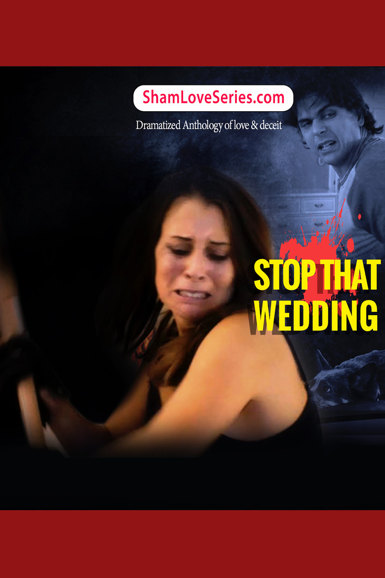 Sham love Series - Stop That Wedding poster background