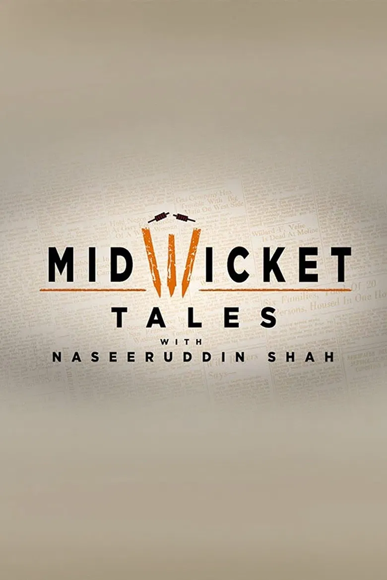 Mid Wicket Tales with Naseeruddin Shah poster background