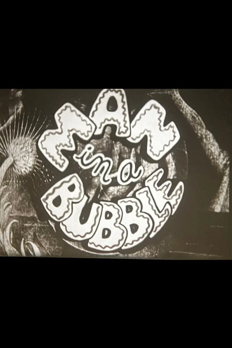 Man in a Bubble poster background