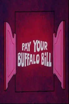 Pay Your Buffalo Bill poster background