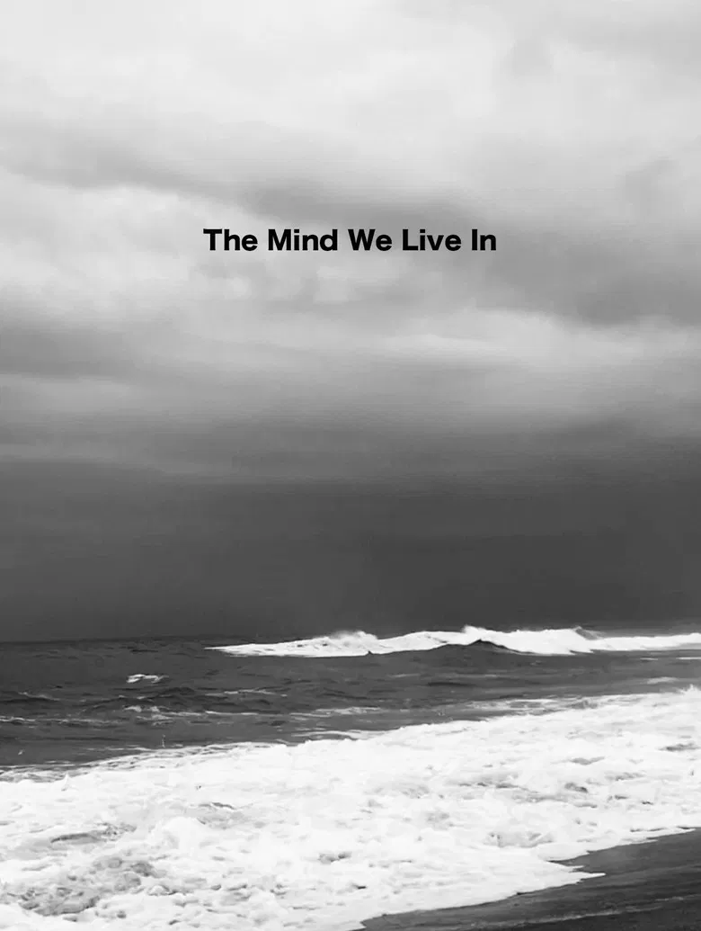 The Mind We Live In poster background