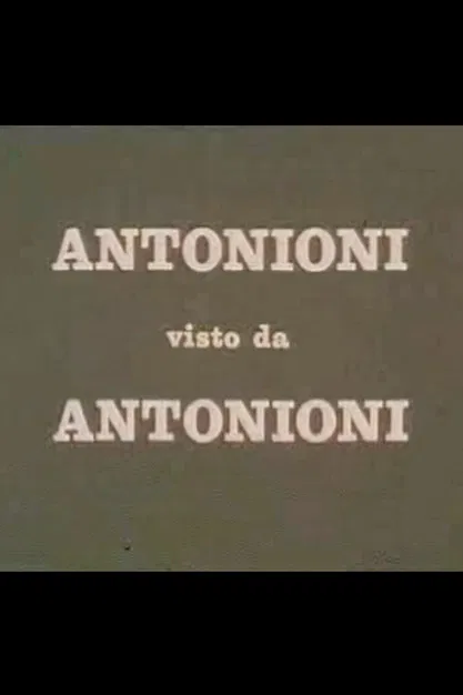 Antonioni visto da Antonioni poster background