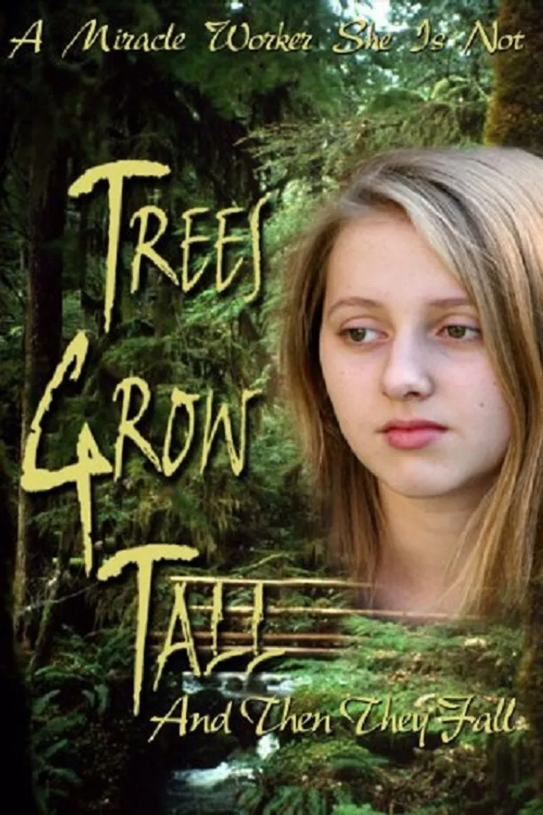 Trees Grow Tall and Then They Fall poster background