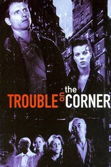 Trouble on the Corner poster background