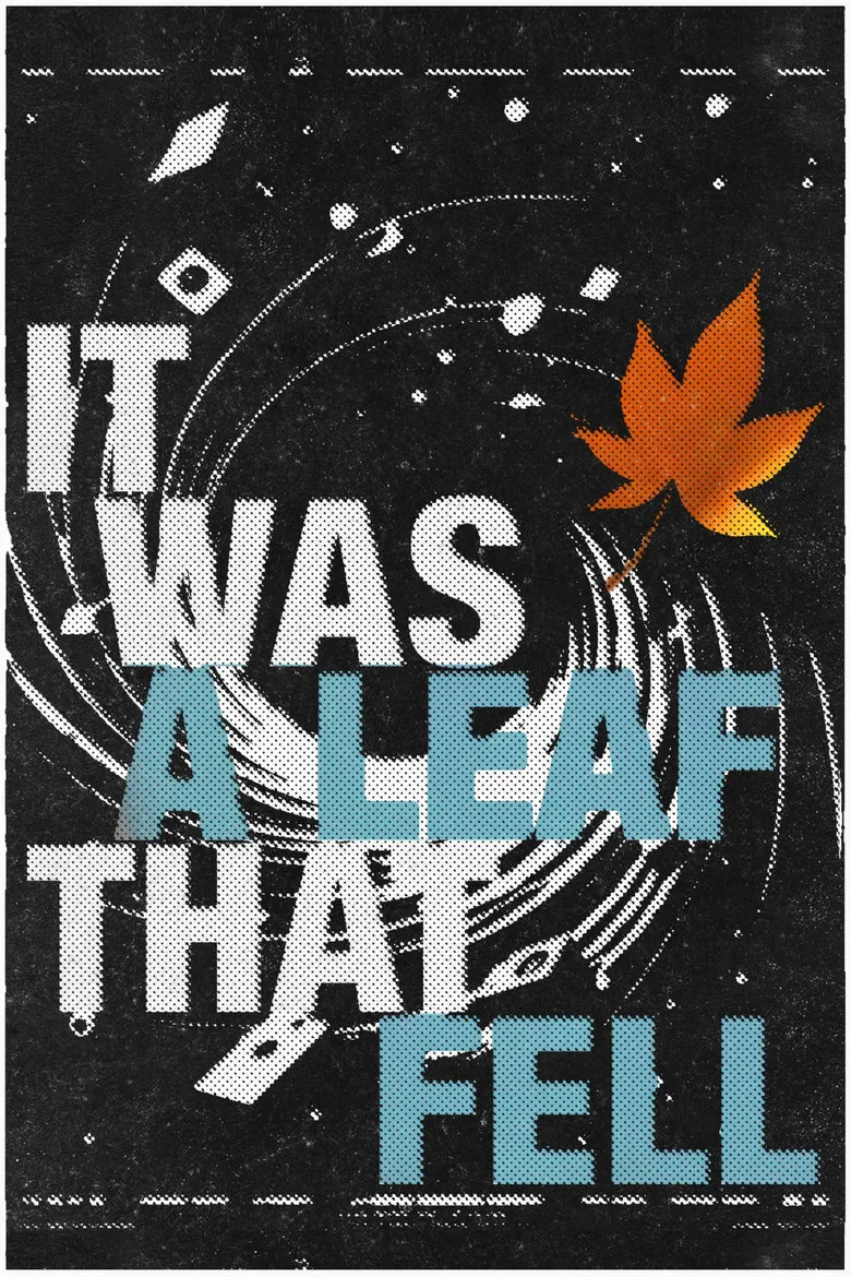 It Was A Leaf That Fell poster background