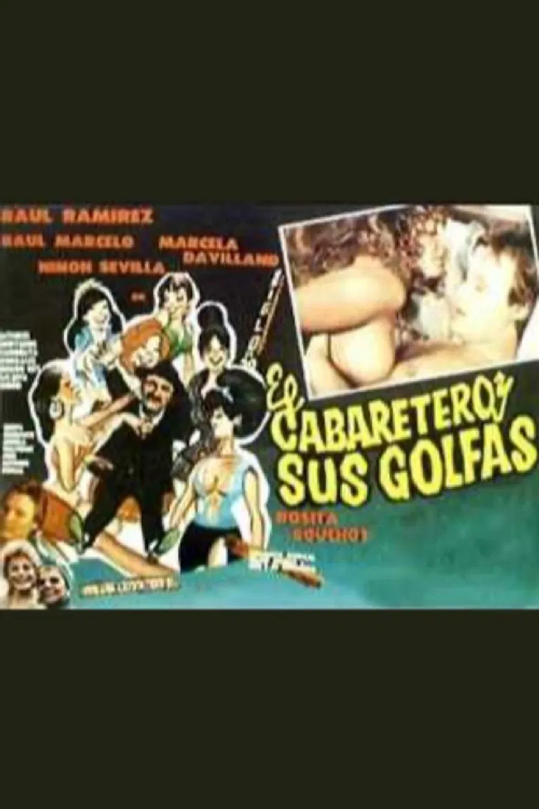 El cabaretero y sus golfas poster background