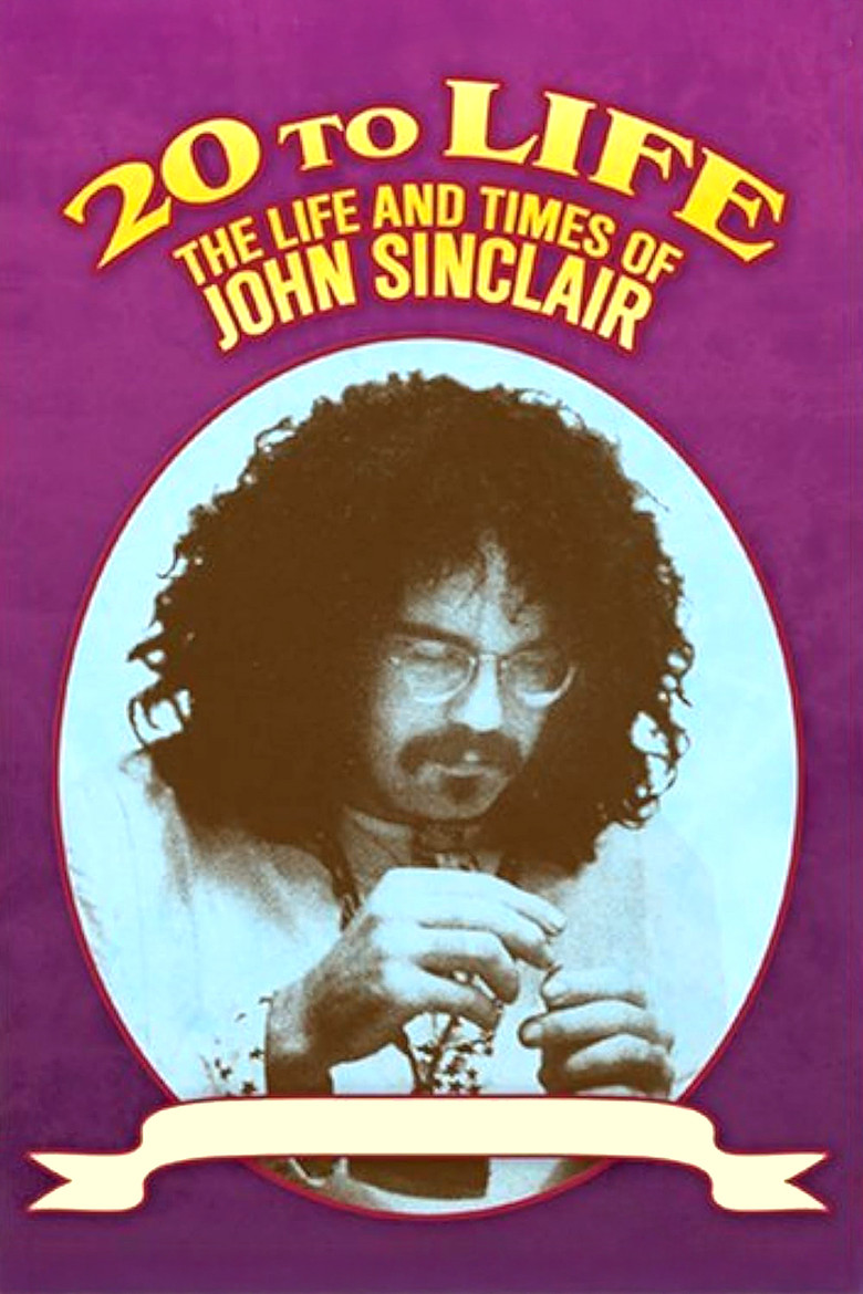 Twenty to Life: The Life & Times of John Sinclair poster background