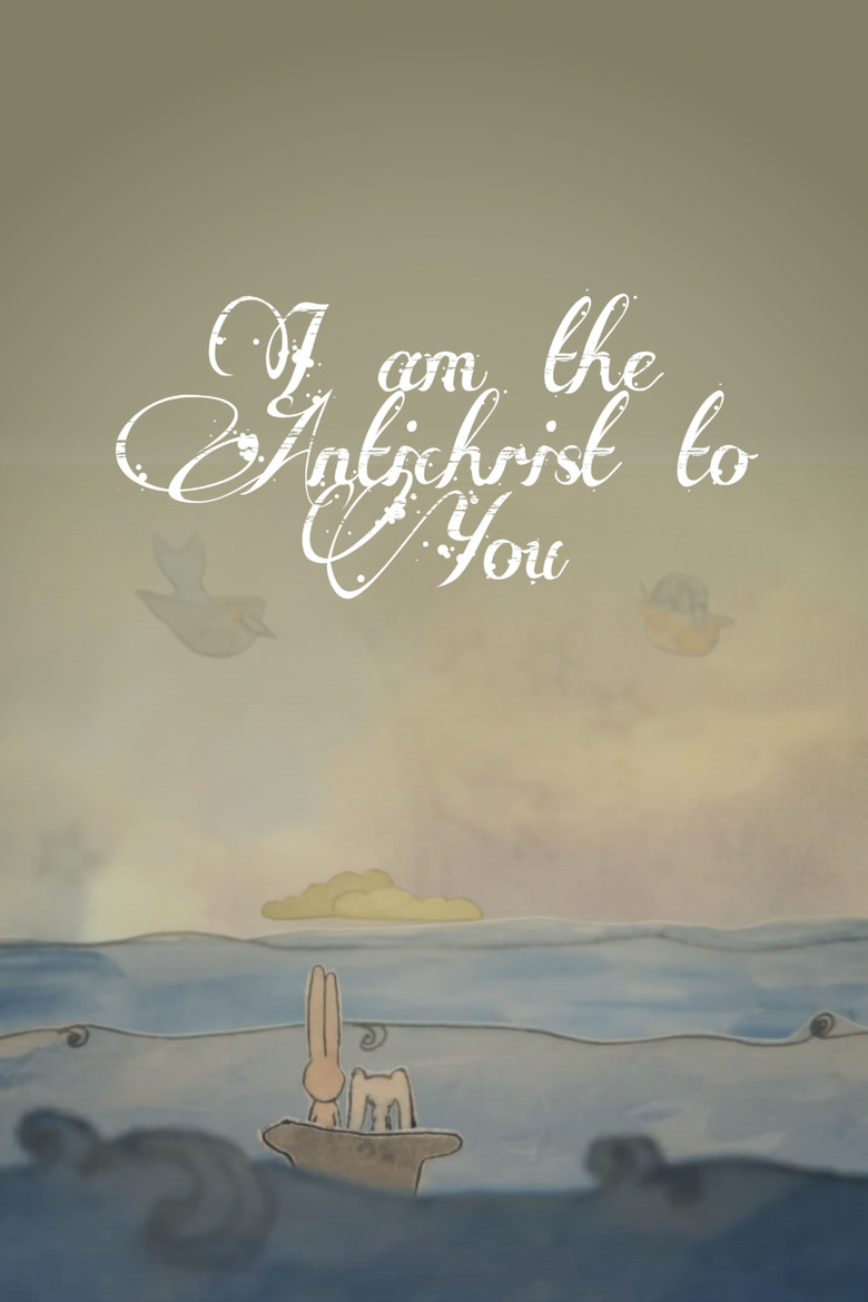 I Am The Antichrist To You poster background