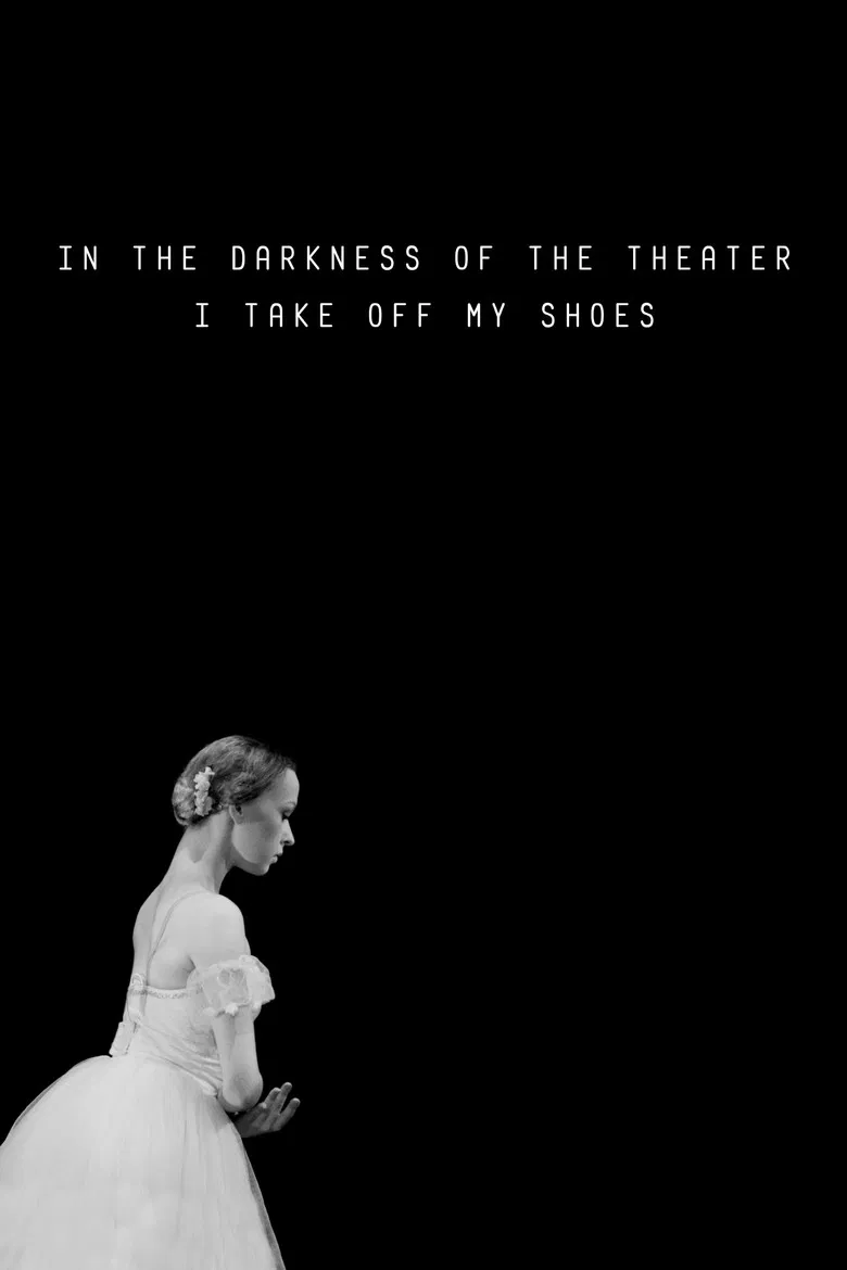 In the Darkness of the Theater I Take Off My Shoes poster background