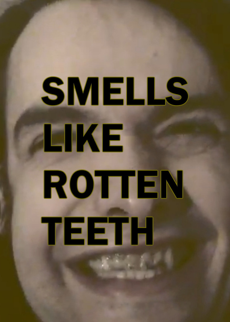 Smells Like Rotten Teeth poster background