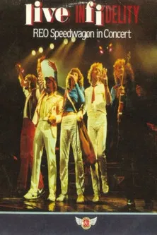 REO Speedwagon - Live Infidelity poster background