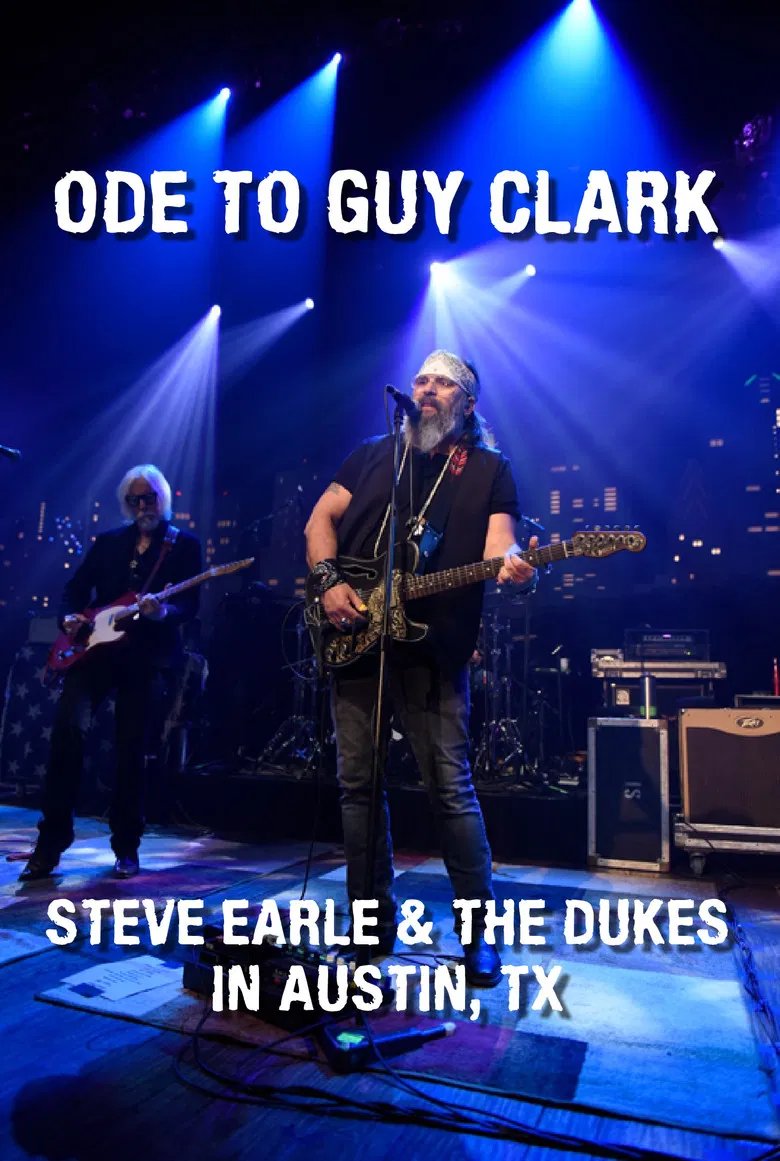 Ode to Guy Clark: Steve Earle in Austin, TX poster background