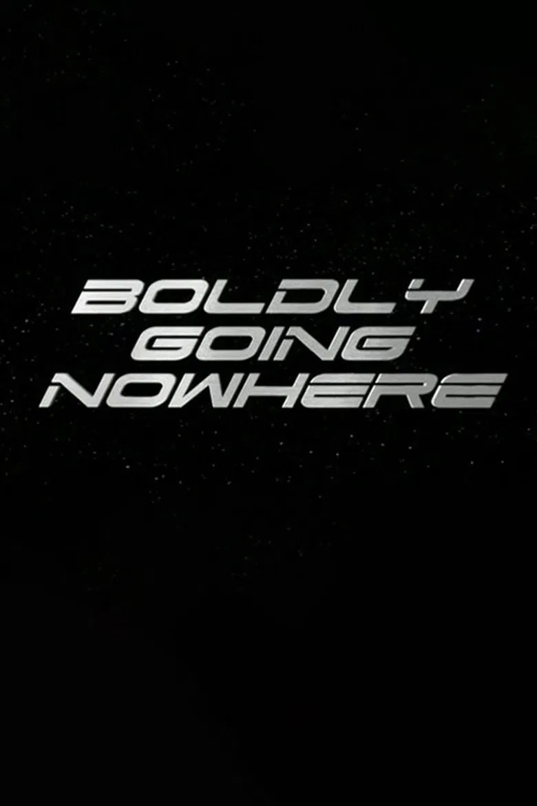 Boldly Going Nowhere poster background