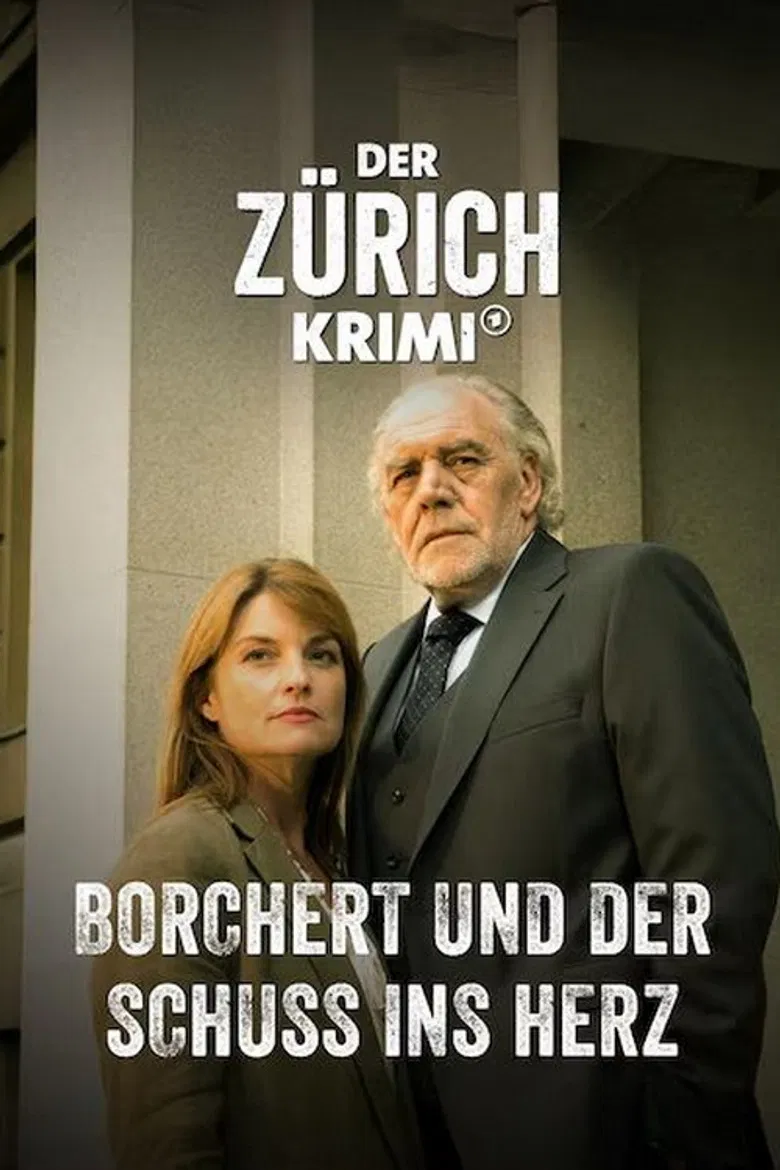 Der Zürich-Krimi: Borchert und der Schuss ins Herz poster background