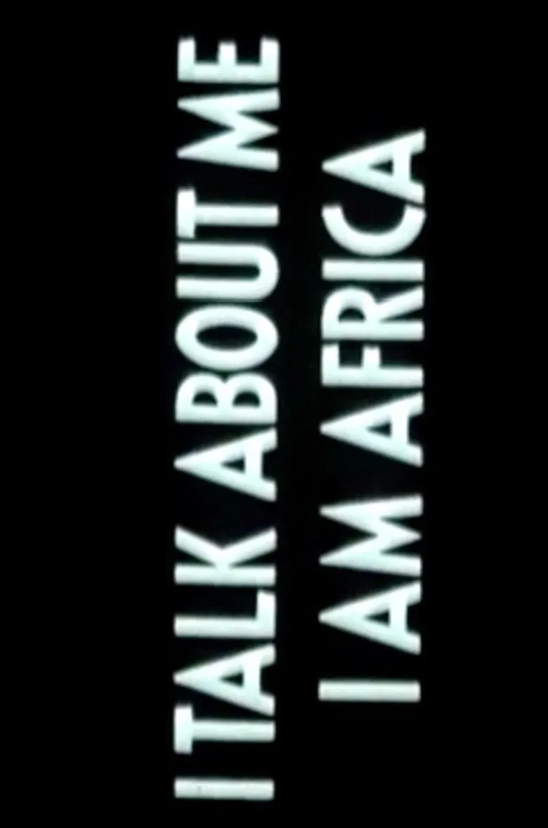 I Talk About Me, I Am Africa poster background
