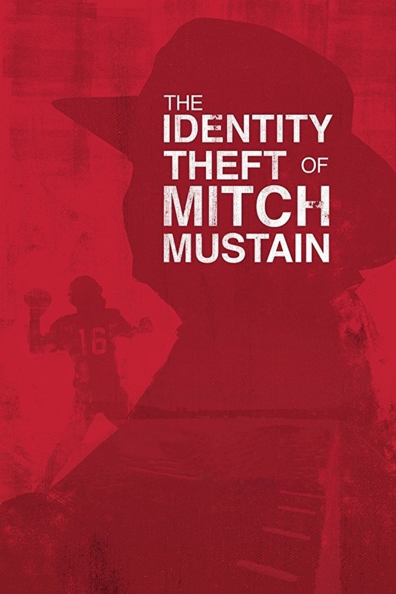 The Identity Theft of Mitch Mustain poster background