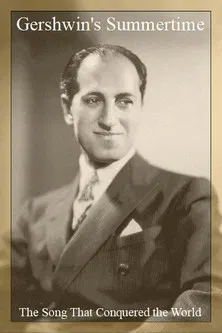 Gershwin's Summertime: The Song That Conquered the World poster background