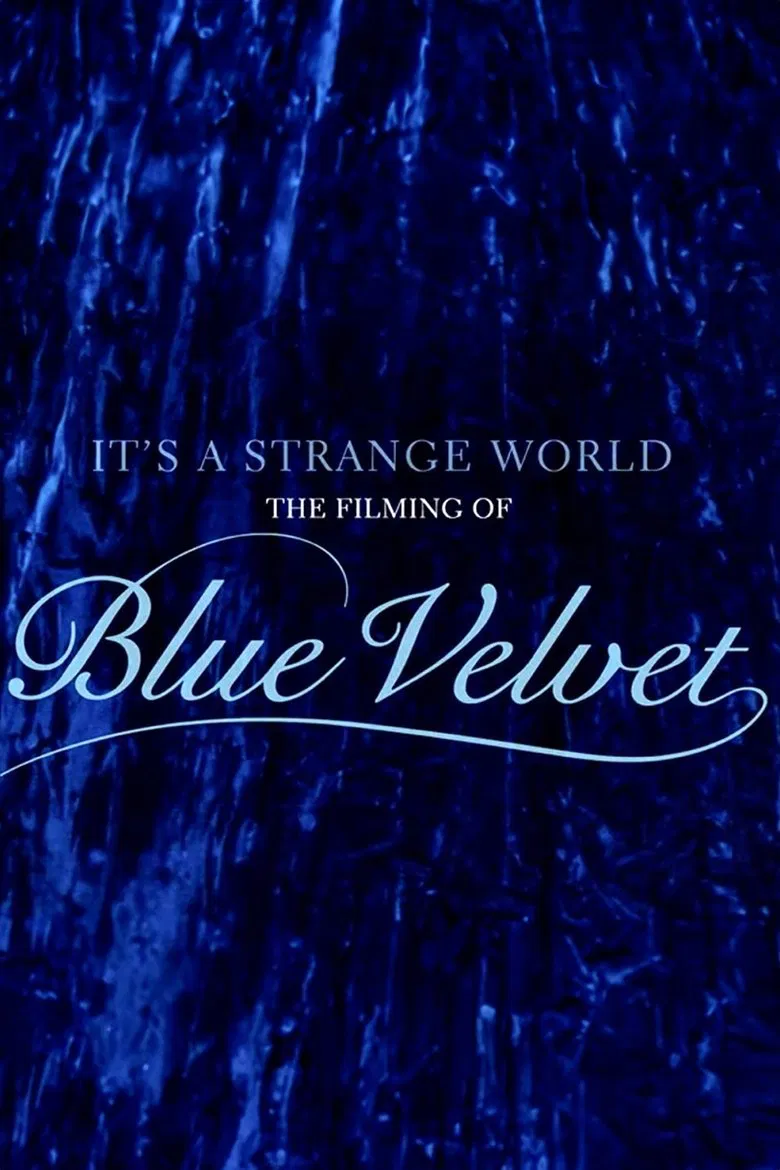 It's a Strange World: The Filming of 'Blue Velvet' poster background