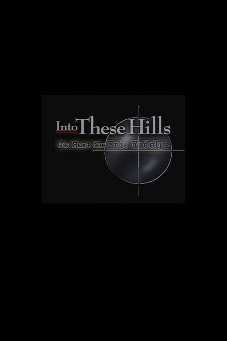 Into These Hills: The Hunt for Eric Rudolph poster background