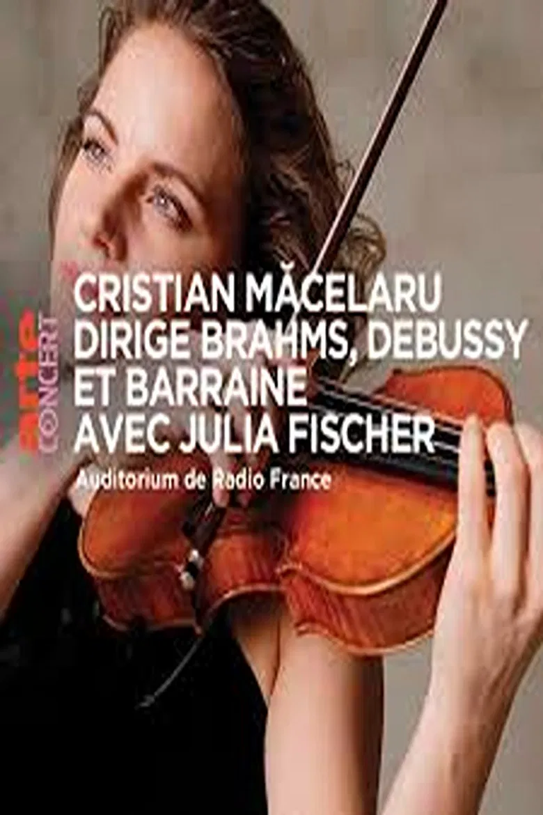 Cristian Măcelaru & Julia Fischer  - Brahms, Debussy and Barraine poster background