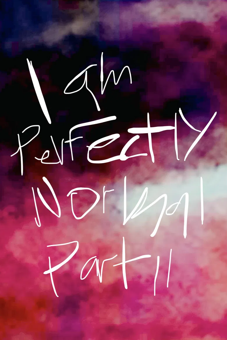 I am Perfectly Normal: Part II poster background