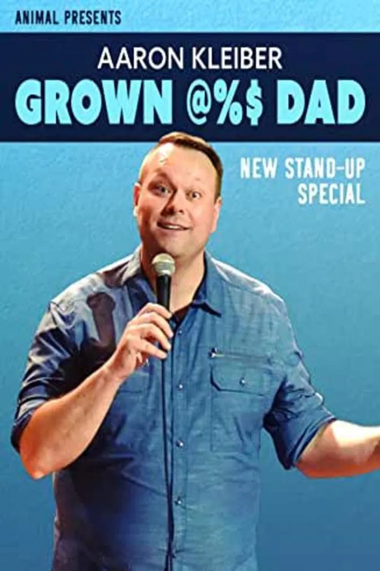 Aaron Kleiber: Grown @%$ Dad poster background
