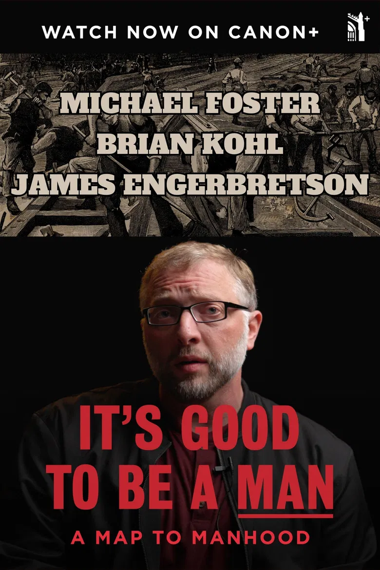 It's Good To Be A Man: A Map to Manhood poster background