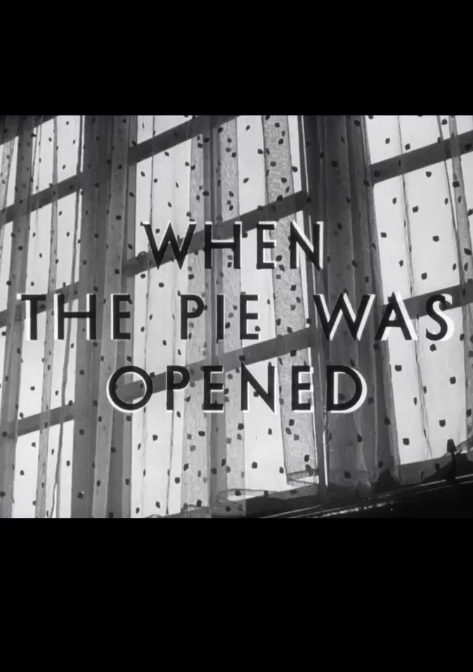 When the Pie Was Opened poster background