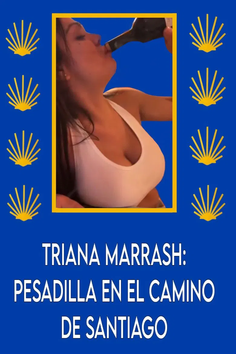 Triana Marrash: Pesadilla en el camino de santiago poster background
