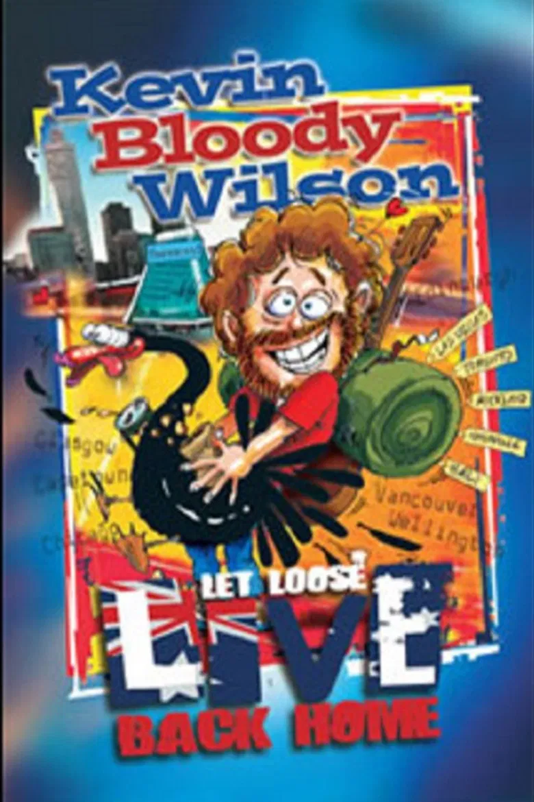 Kevin Bloody Wilson: Let Loose Live Back Home poster background