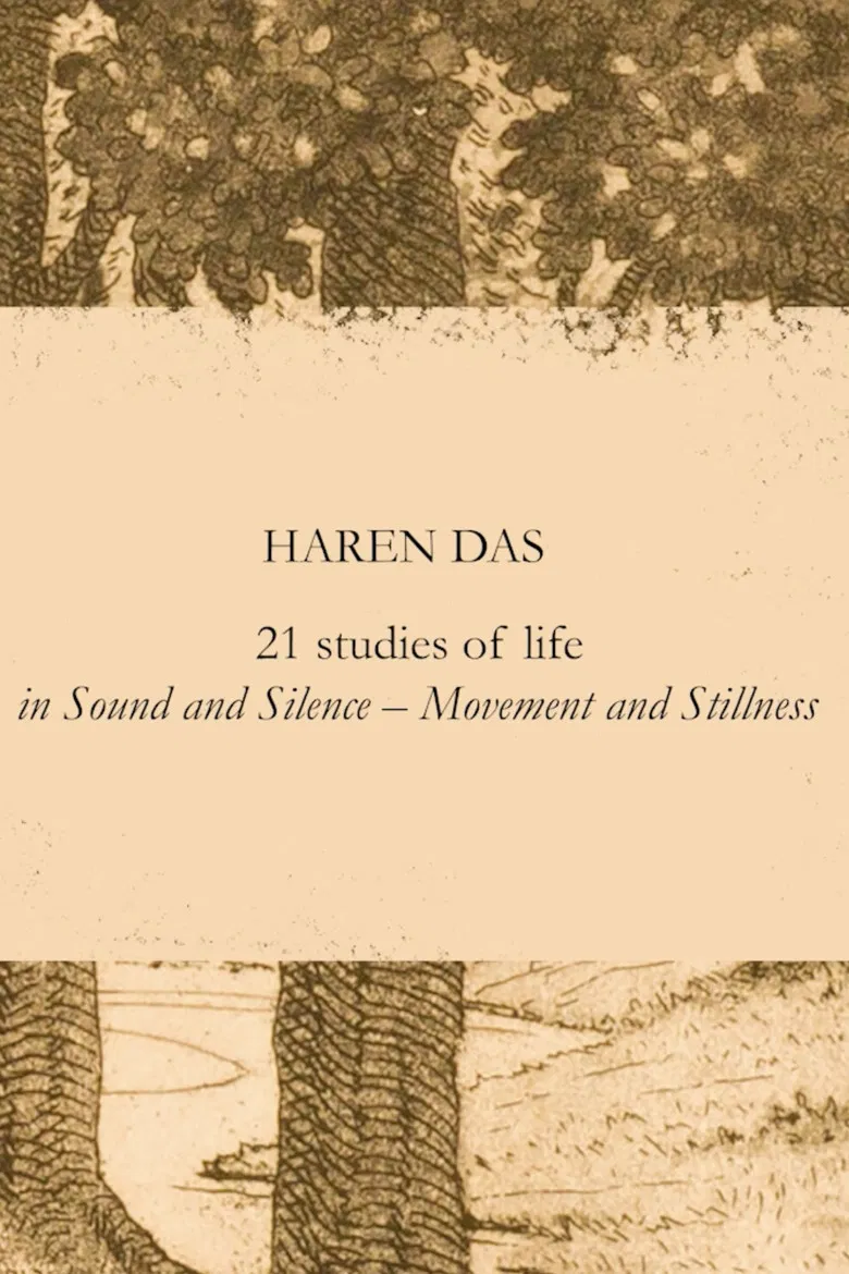 Haren Das: 21 Studies of Life in Sound and Silence – Movement and Stillness poster background