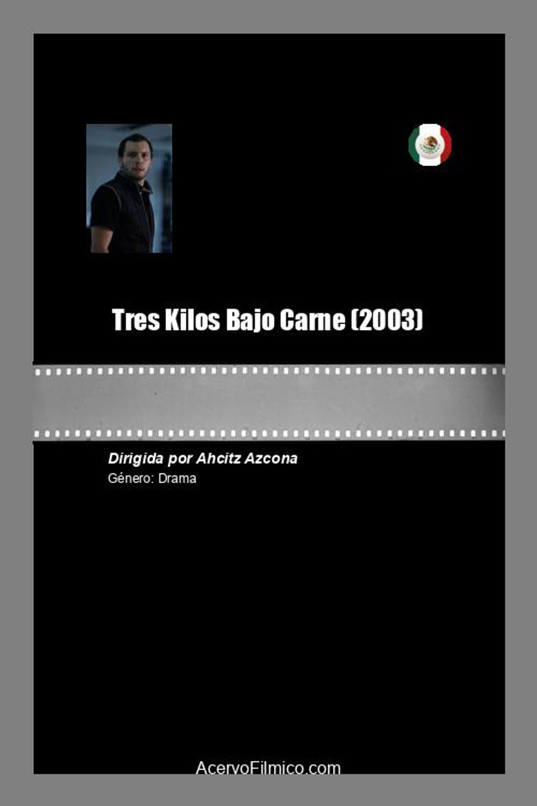 Tres Kilos Bajo Carne poster background