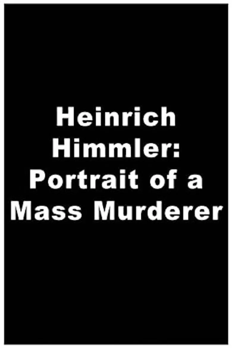 Heinrich Himmler: Portrait of a Mass Murderer poster background