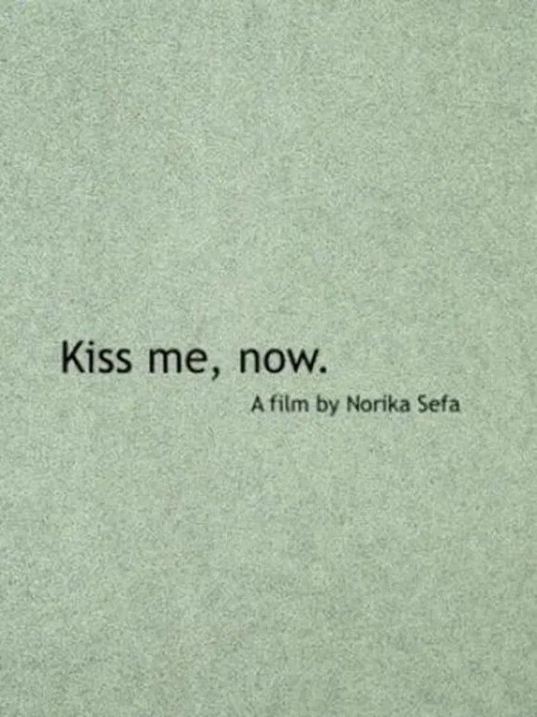Kiss Me, Now. poster background
