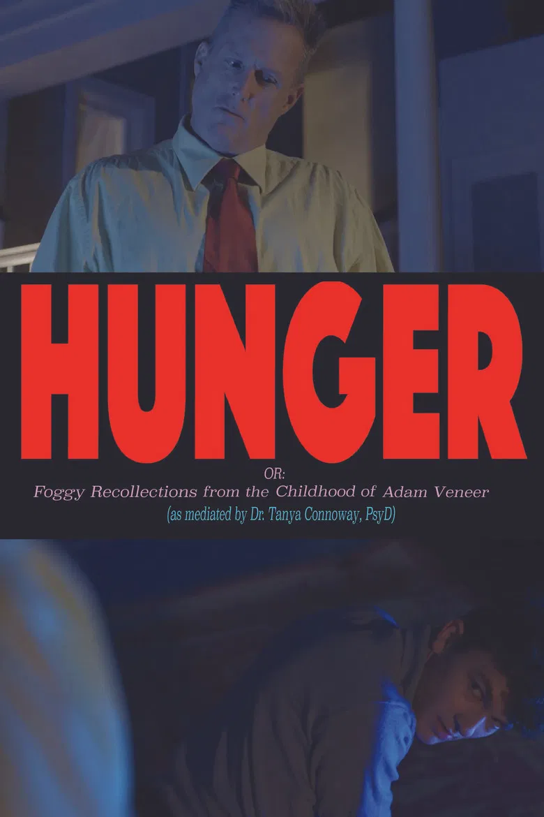 Hunger! Or: Foggy Recollections from the Childhood of Adam Veneer (as mediated by Dr. Tanya Connoway, PsyD) poster background