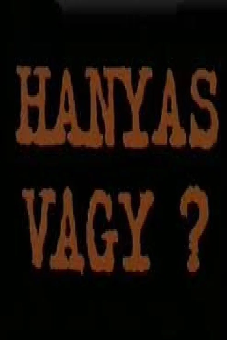 Hanyas vagy? poster background