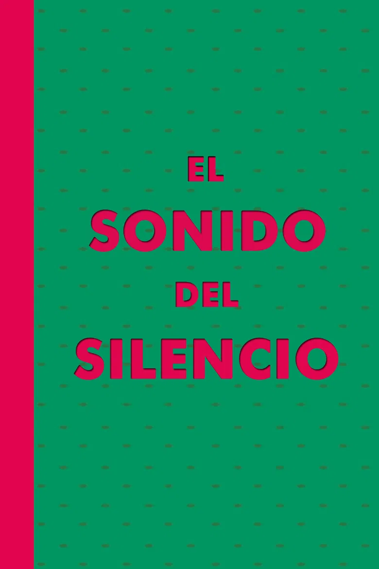 El Sonido del Silencio poster background