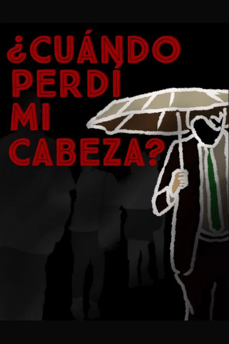 ¿Cuándo perdí mi cabeza? poster background