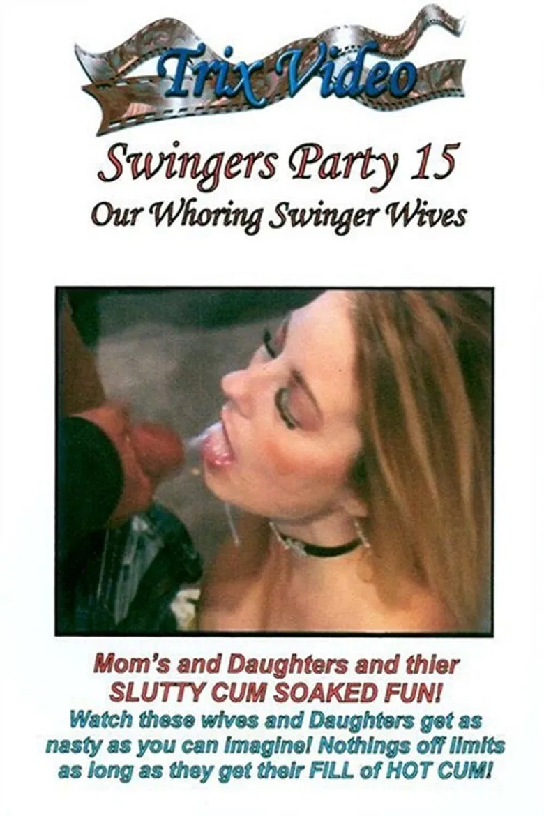 Swingers Party 15: Our Whoring Swinger Wives poster background