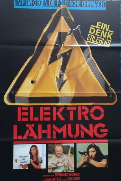 Elektro-Lähmung - Ein Film gegen die politische Ohnmacht poster background