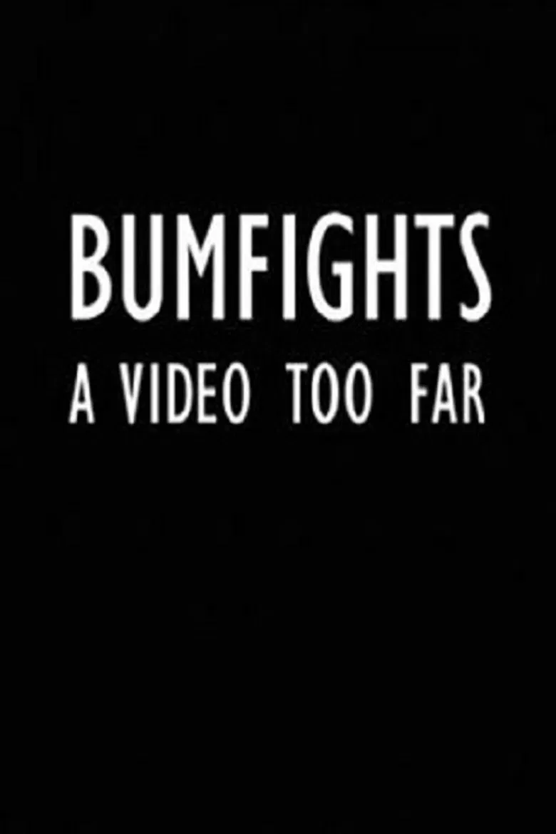 Bumfights: A Video Too Far poster background