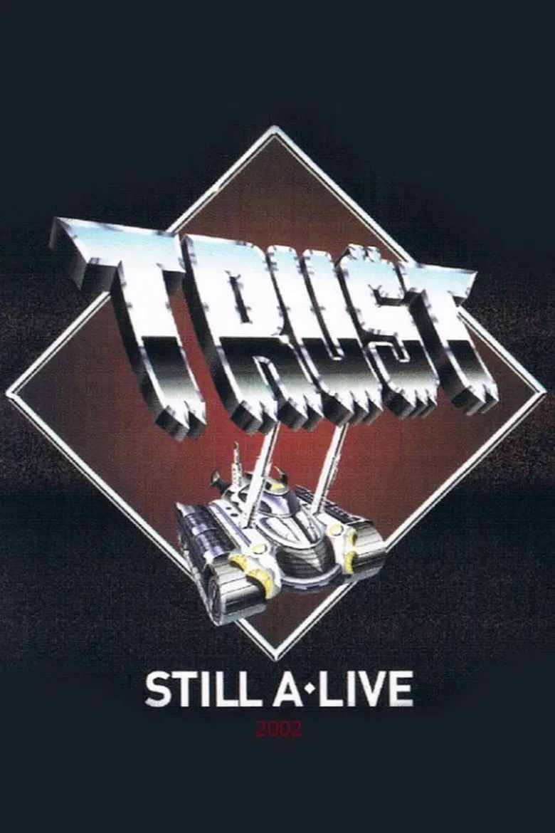 Trust - Still A Live poster background