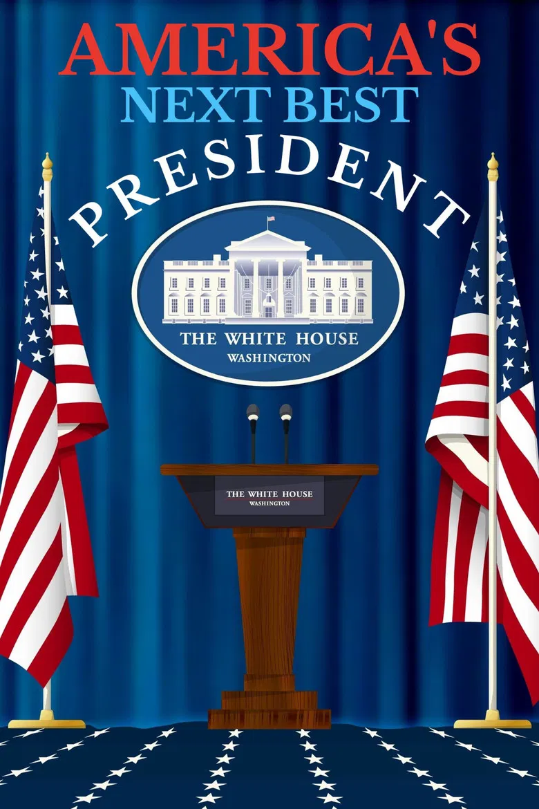 America's Next Best President poster background