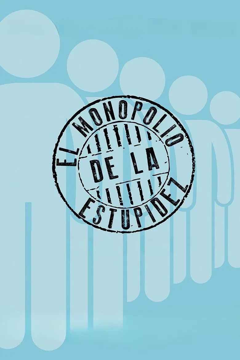 The Monopoly of Stupidity poster background