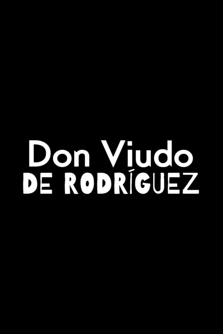 Don Viudo de Rodríguez poster background